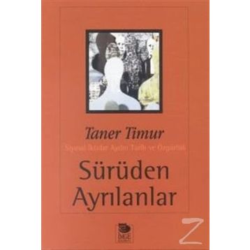 SÜRÜDEN AYRILANLAR - TANER TIMUR