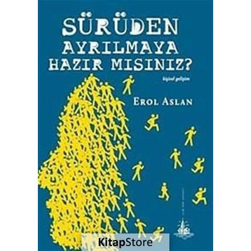 Sürüden Ayrılmaya Hazır mısınız? - Erol Aslan
