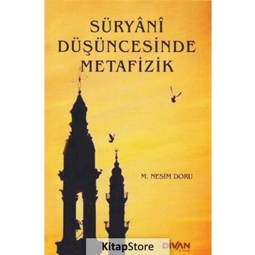 Süryani Düşüncesinde Metafizik - mehmet nesim doru