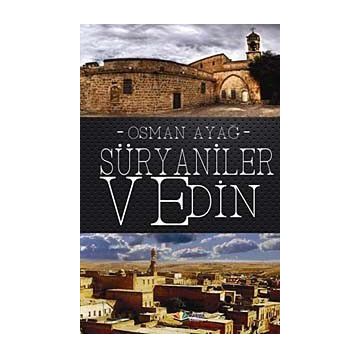 Süryaniler ve Din - Osman Ayağ