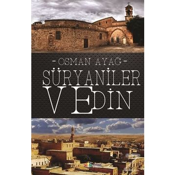 Süryaniler ve Din - Osman Ayağ
