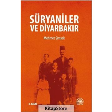 Süryaniler ve Diyarbakır - Mehmet Şimşek