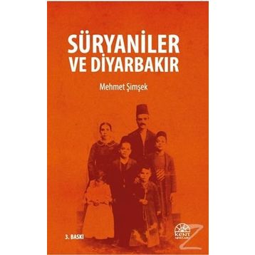Süryaniler ve Diyarbakır - Mehmet Şimşek