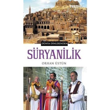 Süryanilik - Orhan Üstün