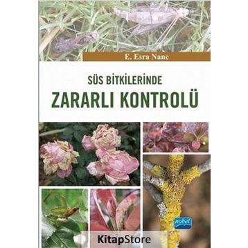 Süs Bitkilerinde Zararlı Kontrolü - E. Esra Nane