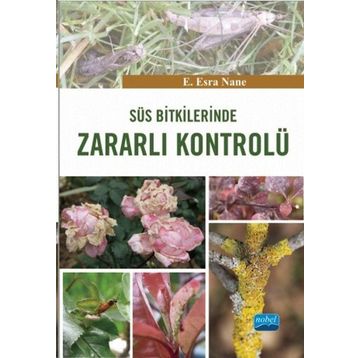 Süs Bitkilerinde Zararlı Kontrolü - E. Esra Nane