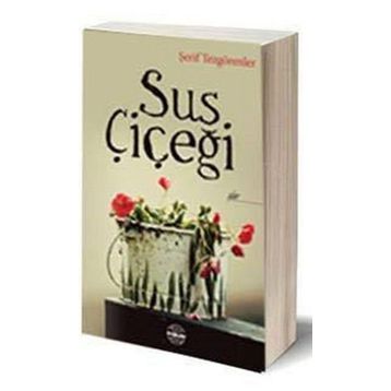 Sus Çiçeği - Şerif Tezgörenler