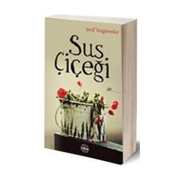 Sus Çiçeği - Şerif Tezgörenler