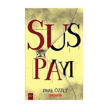 Sus Payı - İsmail Özalp
