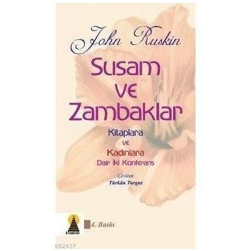 Susam ve Zambaklar - John Ruskin