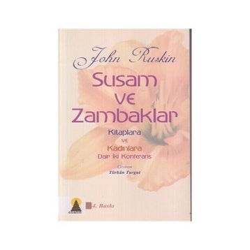 Susam ve Zambaklar - John Ruskin