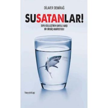 SUSATANLAR! - DILAVER DEMIRAĞ