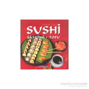SUSHI SASHIMI TOFU - FAHIR TELLI