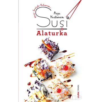Suşi Alaturka - Arzu Yurtseven