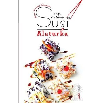 Suşi Alaturka - Arzu Yurtseven