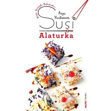 Suşi Alaturka - Arzu Yurtseven