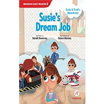 Susie and Fred's Adventures - Susie's Dream Job - Sarah Sweeney