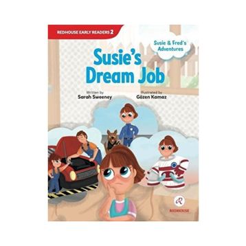 Susie and Fred's Adventures - Susie's Dream Job - Sarah Sweeney