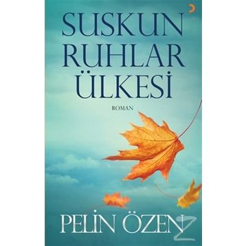 Suskun Ruhlar Ülkesi - Pelin Özen