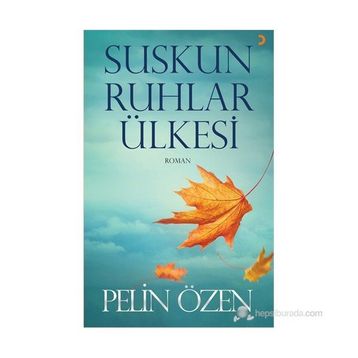 Suskun Ruhlar Ülkesi - Pelin Özen