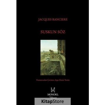 Suskun Söz - Jacques Ranciere