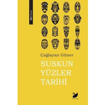 Suskun Yüzler Tarihi - Çağlayan Güner