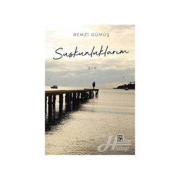 Suskunluklarım - Remzi Gümüş