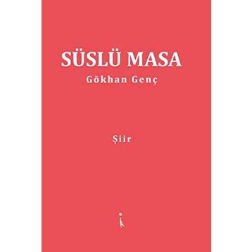 Süslü Masa - Gökhan Genç