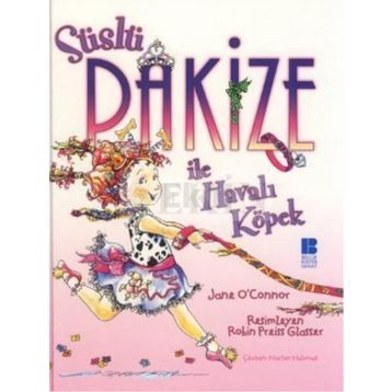 SÜSLÜ PAKİZE İLE HAVALI KÖPEK - JANE O`CONNOR