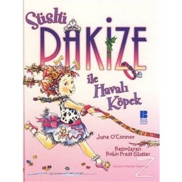 SÜSLÜ PAKİZE İLE HAVALI KÖPEK - JANE O`CONNOR
