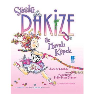 SÜSLÜ PAKİZE İLE HAVALI KÖPEK - JANE O`CONNOR