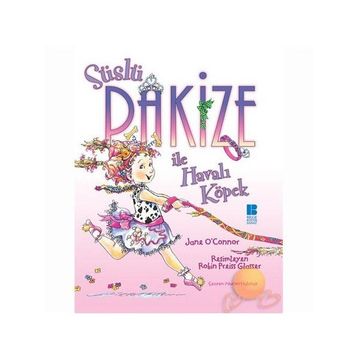 SÜSLÜ PAKİZE İLE HAVALI KÖPEK - JANE O`CONNOR
