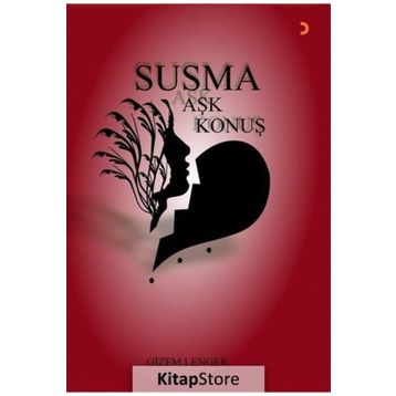 Susma Aşk Konuş - Gizem Lenger