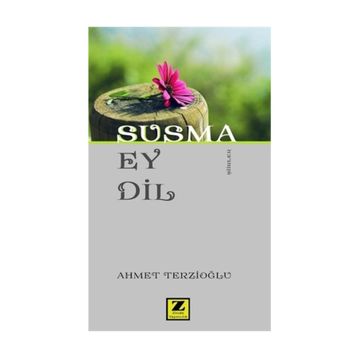 Susma Ey Dil - Ahmet Terzioğlu