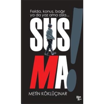 Susma! - Gazi Ertürk Ozan Candost