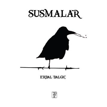 Susmalar - Erdal Dalgıç