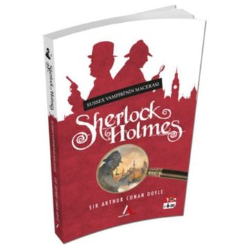 Sussex Vampiri’nin Macerası - Sherlock Holmes - s artur conan doyle