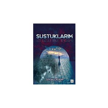 Sustuklarım - Özkan Çağatay