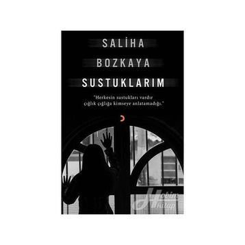 Sustuklarım - Saliha Bozkaya