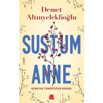 Sustum Anne - Demet Altınyeleklioğlu