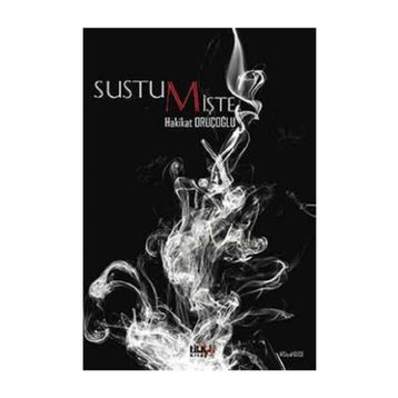 Sustum İşte - Hakikat Oruçoğlu