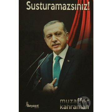 Susturamazsınız! - Muzaffer Kahraman