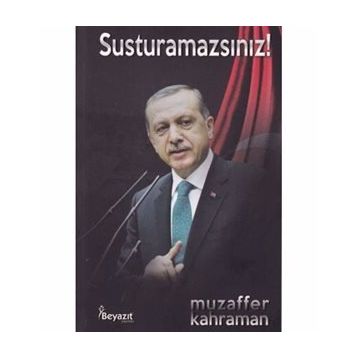 Susturamazsınız! - Muzaffer Kahraman