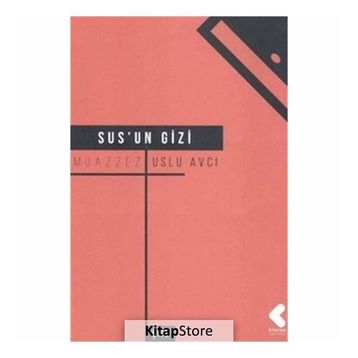 Sus'un Gizi - Muazzez Uslu Avcı