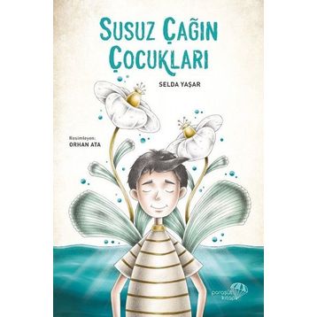 Susuz Çağın Çocukları - Selda Yaşar