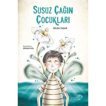 Susuz Çağın Çocukları - Selda Yaşar