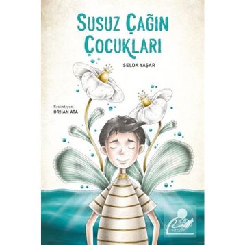Susuz Çağın Çocukları - Selda Yaşar