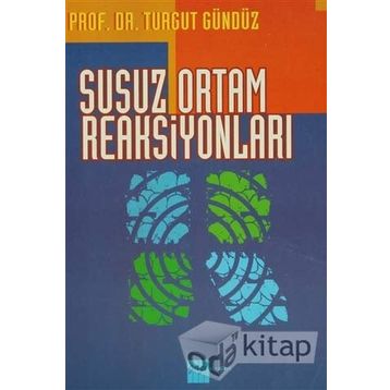 Susuz Ortam Reaksiyonları - Turgut Gündüz
