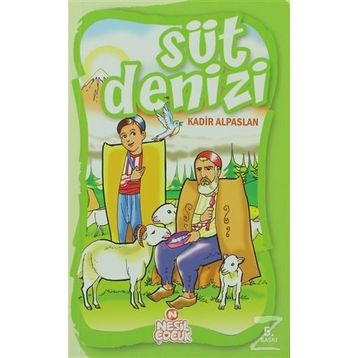 SÜT DENIZI - KADIR ALPASLAN