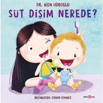 Süt Dişim Nerede? - Nida Hüroğlu